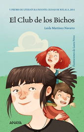 ANAYA, El club de los bichos, Laida Martínez Navarro - ANAYA