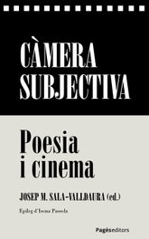 Càmera subjectiva, Josep M. Sala-Valldaura - PAGES EDITORS