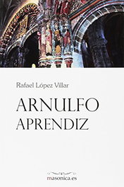 Arnulfo, aprendiz, Rafael Lopez Villar - MASONICA
