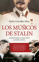 Los músicos de Stalin, Pedro González Mira - BERENICE