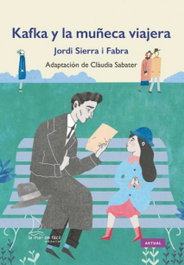 Kafka y la muñeca viajera, Jordi Sierra i Fabra - LA MAR DE FACIL