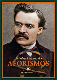 Aforismos, Friedrich Nietzsche - RENACIMIENTO EDITORIAL