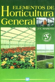 Elementos de horticultura general, Maroto - MUNDIPRENSA
