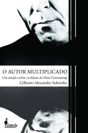 O AUTOR MULTIPLICADO, Gilberto Sobrinho - ALAMEDA