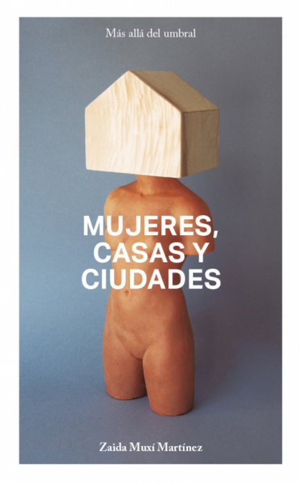 DPR Barcelona, Mujeres, Casas y Ciudades. Más allá del umbral (2ª Edición)