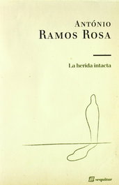 La herida intacta, Antonio Ramos Rosa - SEQUITUR