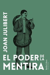 El poder de la mentira, Joan Julibert - BARLIN