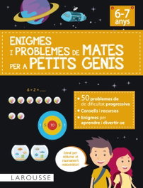 LAROUSSE, Enigmes i problemes de mates per a petits genis (6-7 anys) - Delphine Urvoy