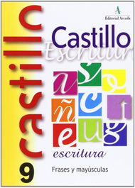 Castillo Escritura 9. Frases y Mayúsculas, AA.VV. - NADAL EDARCA EDITORIAL