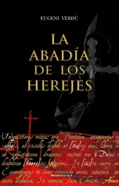 La abadía de los herejes, Eugeni Verdú - ROCA EDITORIAL
