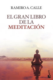 El gran libro de la meditación, Ramiro Calle - BOOKET