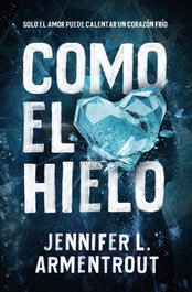 Como el hielo, Jennifer Armentrout - BOOKS4POCKET EDITORIAL
