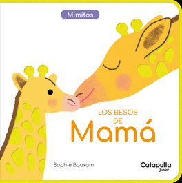 CATAPULTA EDITORES Los besos de Mamá
