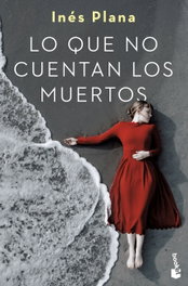 Lo que no cuentan los muertos, Inés Plana Giné - BOOKET