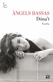 Dona´t, Angels Bassas - EDICIONS 62