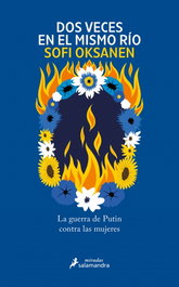 Dos veces en el mismo río, Sofi Oksanen - SALAMANDRA