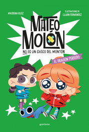 MONTENA, Mateo Molón 4 - El dragón perdido - Luján Fernández
