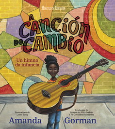 A canción do cambio, Amanda Gorman - HERCULES EDICIONES