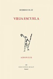 VIEJA ESCUELA, Rodrigo Olay Valdés - RIALP