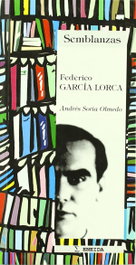 3.FEDERICO GARCIA LORCA.(SEMBLANZAS), Andrés Soria Olmedo - ENEIDA