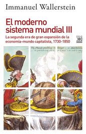 El moderno sistema mundial III, Immanuel Wallerstein - SIGLO XXI EDITORES
