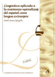 ARCO-LIBROS, Lingüística aplicada a la enseñanza-aprendizaje del español como lengua extranjera, Isabel Santos Gargallo