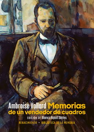 Memorias de un vendedor de cuadros, Ambroise Vollard - Renacimiento Editorial