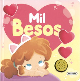 SUSAETA EDICIONES Mil besos - Sonidos para mi bebé