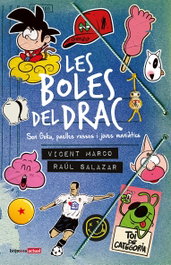 Les boles del drac, Vicent Marco - BROMERA EDICIONS