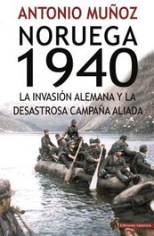 Noruega 1940, Antonio Muñoz Lorente - EDICIONES SALAMINA