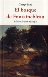 El bosque de Fontainebleau, George Sand - Olañeta, Jose J.de