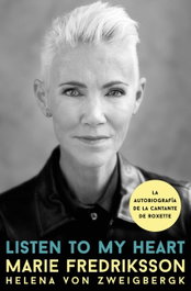 LISTEN TO MY HEART, Marie Fredriksson - LIBROS CUPULA
