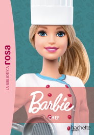 La Biblioteca Rosa. Barbie, 5. Chef, Elisabeth Barféty - HACHETTE HEROES