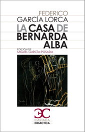 La casa de Bernarda Alba, Federico García Lorca - CASTALIA EDITORIAL