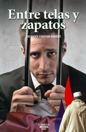Entre telas y zapatos, Vicente Viguer Espert - CARENA EDITORS