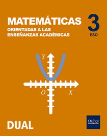 OXFORD UNIVERSITY PRESS, Matemáticas 3ºeso académicas. Inicia Dual - OXFORD UNIVERSITY PRESS