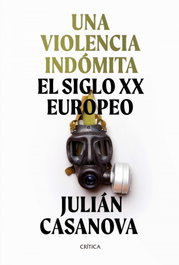 Una violencia indómita, Julián Casanova - CRITICA
