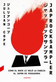 CONTRA Japrocksampler: Cómo el rock le voló la cabeza al Japón de posguerra