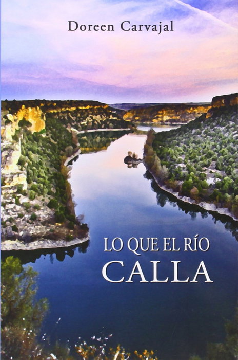 Lo que el río calla, Doreen Carvajal - NAGRELA