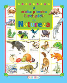 GIRASSOL EDIÇOES, A MINHA PRIMEIRA ENCICLOPEDIA DA NATUREZA - GIRASSOL EDIÇOES
