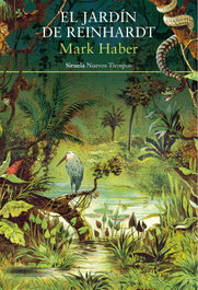 El jardín de Reinhardt, Mark Haber - SIRUELA