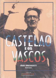 Castelao e os vascos, Iñaki Anasagasti Olabeaga - MEMORIA DOCU