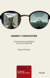 Dogma y convicción, Miguel Perlado - HERDER