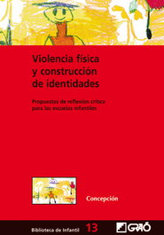 GRAO, Violencia física y construcción de identidades, Concepción Sánchez Blanco - GRAO
