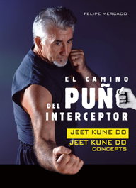 El camino del puño interceptor, Kune Do, Jeet - ALAS EDITORIAL