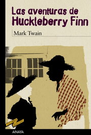 Las aventuras de Huckleberry Finn, Mark Twain - ANAYA