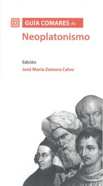 Guía Comares de Neoplatonismo, Jose Maria Zamora Calvo - COMARES