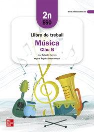 MC GRAW HILL INTERAMERICANA, Llibre de treball Música Clau B - 2n ESO