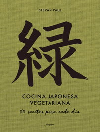 Grijalbo COCINA JAPONESA VEGETARIANA, Stevan Paul