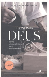 LUCERNA, ECONOMIA DE DEUS:COMO UM CARPINTEIRO SALVA, Cesar Das Neves, Joao - LUCERNA